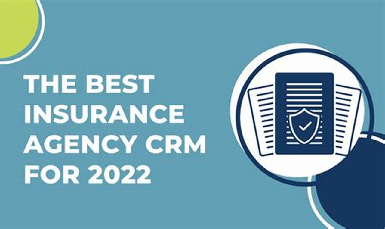 The Closing Info to the Most interesting Insurance coverage protection CRM for a Seamless Workflow