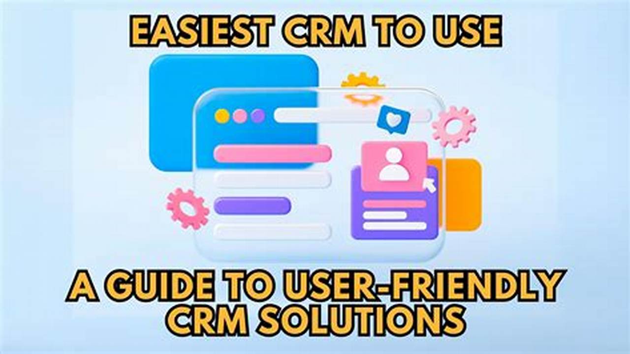 Introducing the Easy CRM: The Best and Most Person-Pleasant Resolution