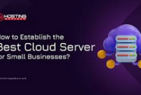 The Best Cloud-Based Servers for Small Businesses: A Comprehensive Guide