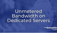 The Ultimate Guide to Dedicated Server Unmetered Bandwidth: Everything You Need to Know